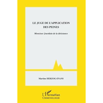 Juge de l'application des peines monsieur jourdain de la desistance
