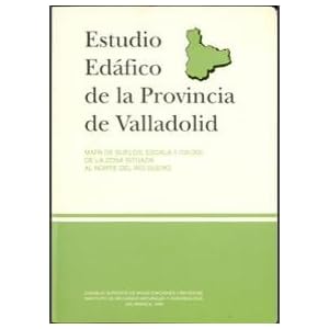 Estudio edáfico de la provincia de Valladolid: Mapa de suelos, escala 1:100.000 de la zona situada al norte d