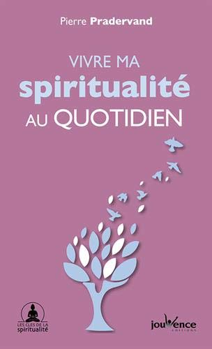 Téléchargement gratuit de livres audio Vivre ma spiritualité au quotidien by author RTF MOBI 2889116719