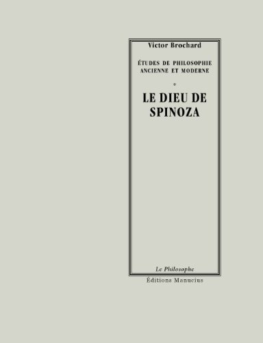 Le dieu de Spinoza suivi de l'éternité des âmes dans la philosophie de Spinoza