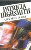 Les sirenes du golf/nouvelles