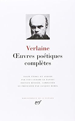 Verlaine : Oeuvres poétiques complètes