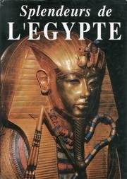 couverture de : Les splendeurs de l'Egypte