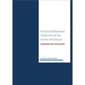 Cenizas Volcanicas: Deteccion de las nubes de cenizas