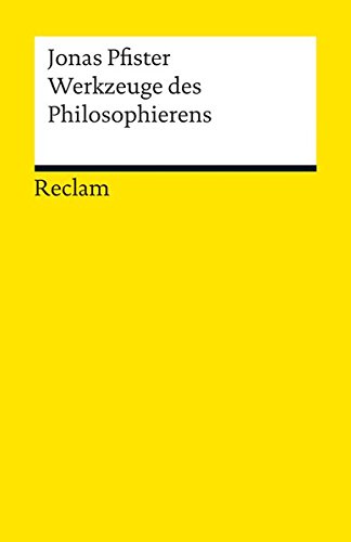 Download Werkzeuge des Philosophierens (Reclams Universal-Bibliothek) Download Werkzeuge des Philosophierens (Reclams Universal-Bibliothek)