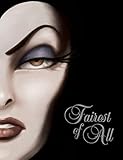 Fairest of All: A Tale of the Wicked Queen (Villains, Band 1) by