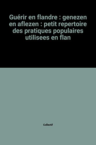couverture de : Gu&eacute;rir en Flandre
