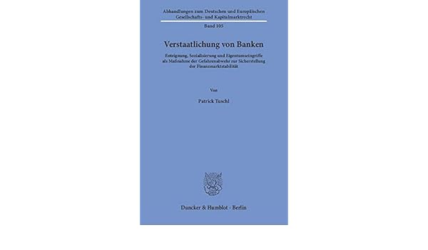 Verstaatlichung Von Banken Amazon Co Uk Tuschl Patrick 9783428150472 Books