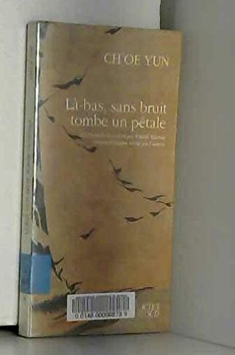couverture de : L&agrave;-bas, sans bruit, tombe un p&eacute;tale