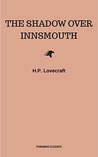 The Shadow Over Innsmouth (English Edition)