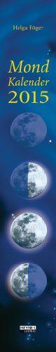 Mondkalender 2015 Wand-Streifenkalender: Mond-Streifenkalender (Wandkalender)