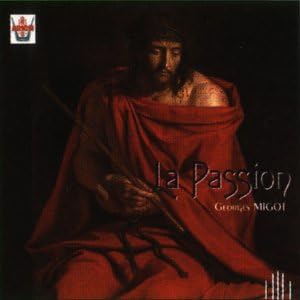 La Passion (Orch & Grand Choeur De La Radio Hollandaise)