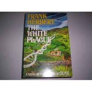 Download The White Plague by Frank Herbert (1982-09-21) Download The White Plague by Frank Herbert (1982-09-21)