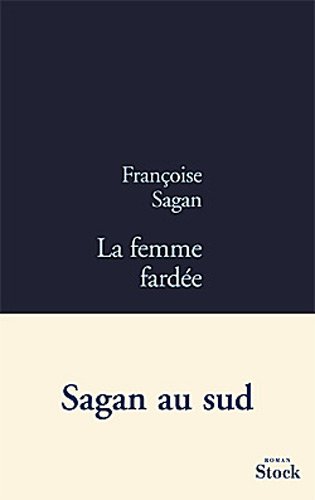 couverture de : La femme fard&eacute;e