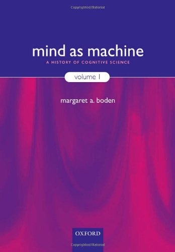 Download Mind as Machine: A History of Cognitive Science Download Mind as Machine: A History of Cognitive Science
