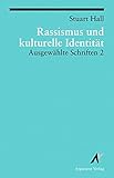 Ausgewählte Schriften / Rassismus und kulturelle Identität: Ausgewählte Schriften 2 (Argument Classics) by 