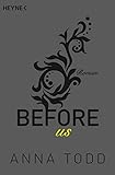 Bücher Neuerscheinungen 2022 - Before us: Roman (After 5) von Anna Todd