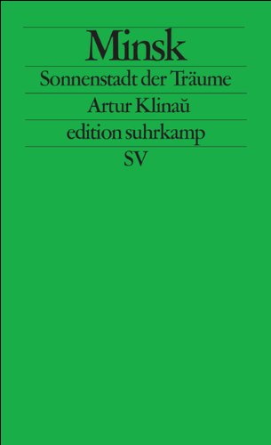 Minsk: Sonnenstadt der Träume (edition suhrkamp)