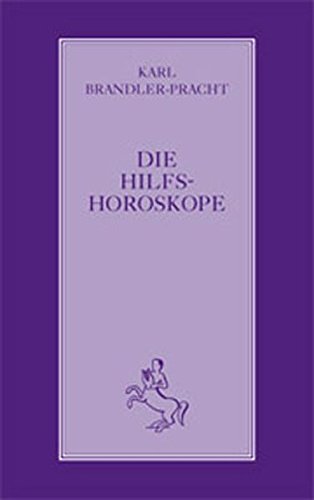 Die Hilfshoroskope: Solare und die Korrektur der Geburtszeit (Astrologische Kollektion)