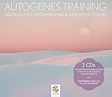 AUTOGENES TRAINING * Nachhaltige Entspannung und gesunder Schlaf * Doppel CD by