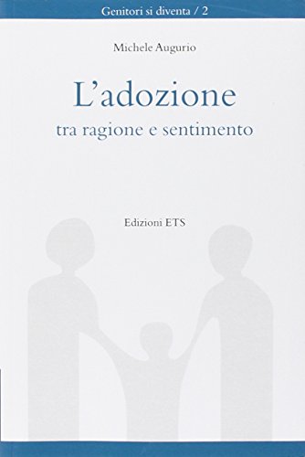 L'adozione tra ragione e sentimento
