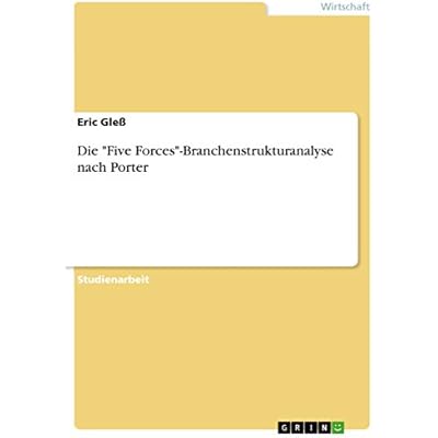 Die Five Forces Branchenstrukturanalyse Nach Porter Pdf Download Pattichmidt
