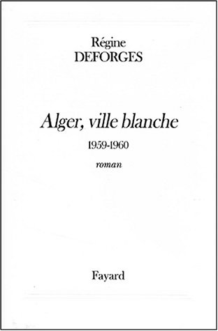 couverture de : Alger, ville blanche
