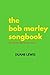 Produktbild The Bob Marley Songbook: The Stories Behind The Music