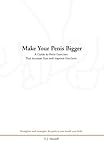 Image de Make Your Penis Bigger: A Guide to Penis Exercises That Increase Size and Improve Erections