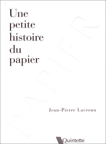 couverture de : Une petite histoire du papier
