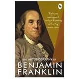 The Autobiography of Benjamin Franklin