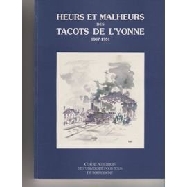 couverture de : Heurs et malheurs des tacots de l'Yonne (1887-1951)