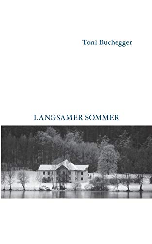 Langsamer Sommer