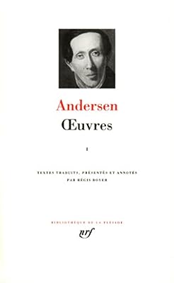 Hans Christian Andersen : Oeuvres, tome 1