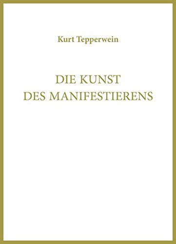 Die Kunst des Manifestierens