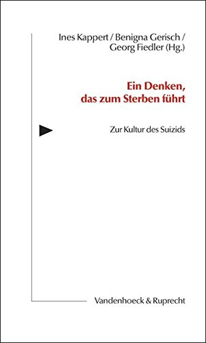 Ein Denken, das zum Sterben führt. Selbsttötung - Das Tabu und seine Brüche (Hamburger Beiträge zur Psychotherapie der Suizidalität)