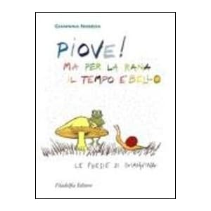 Piove! Ma per la rana il tempo è bello. Le poesie di Giannina