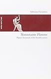 Nonostante Platone. Figure femminili nella filosofia antica