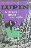 Lupin : l'île aux trente cercueils