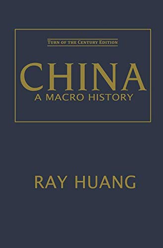 China: A Macro History (East Gate Books)