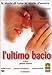 L'Ultimo Bacio