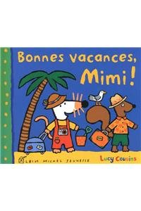 Bonnes vacances, Mimi !