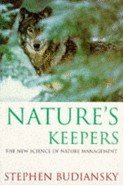 Nature's Keepers: The New Science of Nature Management (Science Masters) by Stephen Budiansky (1995-10-23)