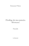 Image de Florilège de mes pensées fiévreuses