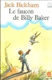Le faucon de Billy Baker