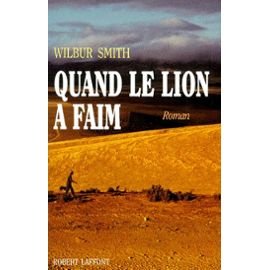 Quand le lion a faim