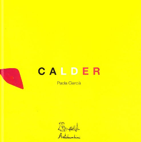 Calder. Ediz. illustrata