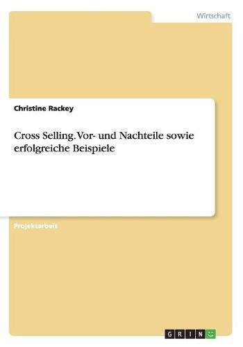 Cross Selling. Vor- und Nachteile sowie erfolgreiche Beispiele