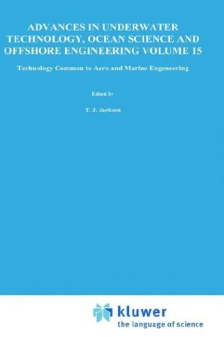 Technology Common to Aero and Marine Engineering: 15 (Advances in Underwater Technology, Ocean Science and Offshore Engineering)