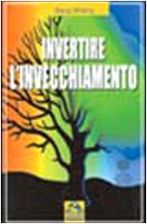 Invertire l'invecchiamento Invertire l'invecchiamento
